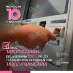 Tarjetización de docentes en Michoacán alcanza el 99%: SEE