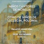 Niños Cantores de Morelia y Coro de Niños de Polonia ofrecerán concierto con causa