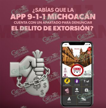App 911 Michoacán: una herramienta importante para denunciar la extorsión